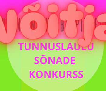 TUNNUSLAULU SÕNADE VÕITJA!